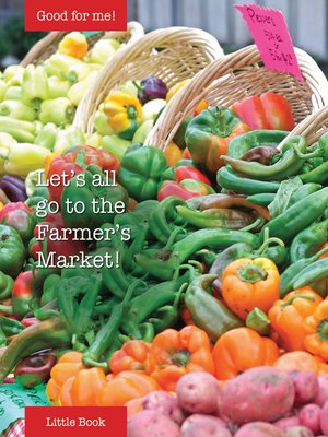 cover image of Let's all go to the Farmer's Market!